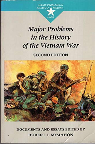 Imagen de archivo de Major Problems in the History of the Vietnam War: Documents and Essays (Major Problems in American History Series) a la venta por Better World Books