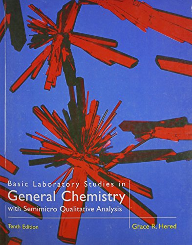 Stock image for Basic Laboratory Studies in General Chemistry : With Semimicro Qualitative Analysis for sale by Better World Books