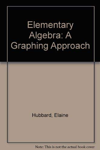 Beispielbild fr Elementary Algebra : A Graphing Approach zum Verkauf von Better World Books