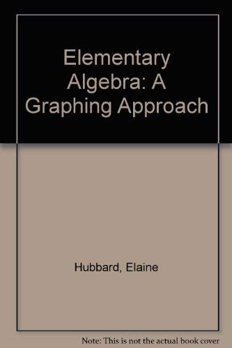 Imagen de archivo de Elementary Algebra : A Graphing Approach a la venta por Better World Books