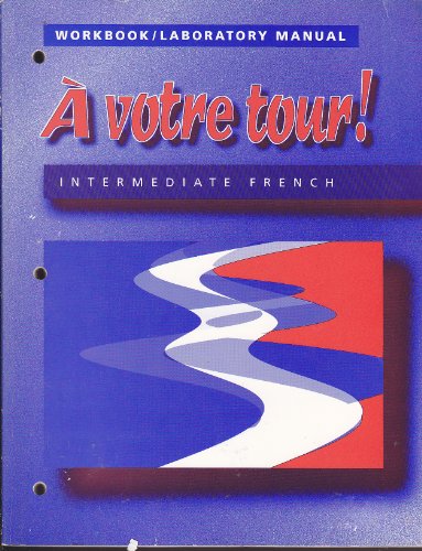 Stock image for A Votre Tour Workbook/Laboratory Manual for sale by ThriftBooks-Atlanta