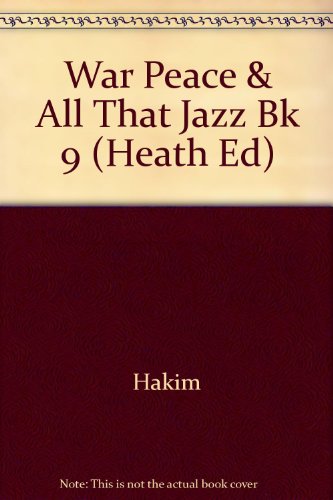 9780669360189: War, Peace, & All That Jazz Bk 9 (Heath Ed)