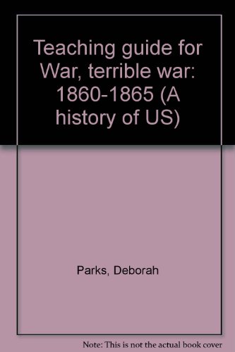 Beispielbild fr Teaching guide for War, terrible war: 1860-1865 (A history of US) zum Verkauf von SecondSale