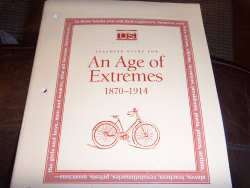 Teaching guide for An age of extremes: 1870-1914 (A history of US) (9780669360271) by Parks, Deborah