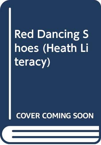 9780669365078: Red Dancing Shoes (Heath Literacy)