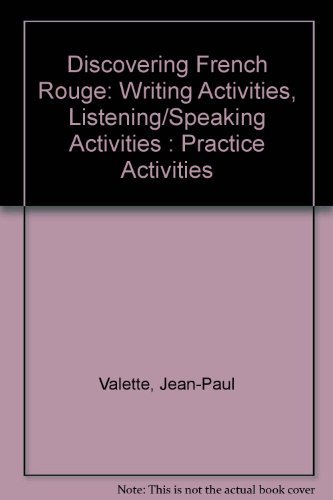 Beispielbild fr Discovering French Rouge: Writing Activities, Listening/Speaking Activities : Practice Activities ; 9780669383225 ; 0669383228 zum Verkauf von APlus Textbooks