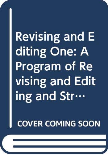 Revising and Editing One: A Program of Revising and Editing and Strategies to Accompany Writers Inc (9780669385779) by Patrick Sebranek