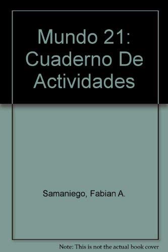 Mundo 21: Cuaderno De Actividades (9780669397581) by Samaniego, Fabian A.