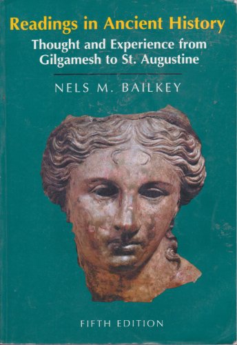 Imagen de archivo de Readings in Ancient History: Thought and Experience from Gilgamesh to St. Augustine a la venta por Wonder Book