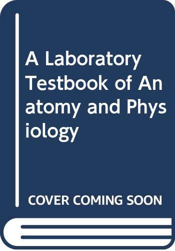9780669398816: A Laboratory Testbook of Anatomy and Physiology