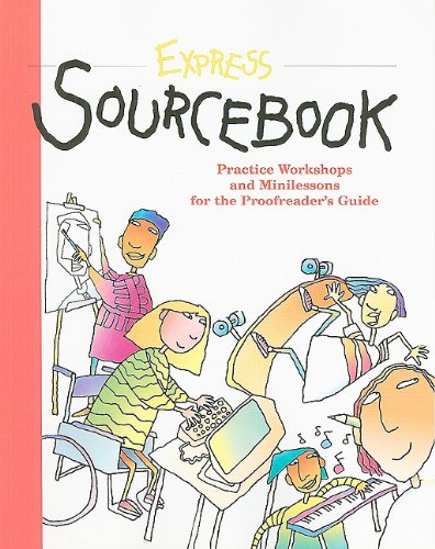 Express Sourcebook, Level 4, Practice Workshops and Minilesson for the Proofreader's Guide