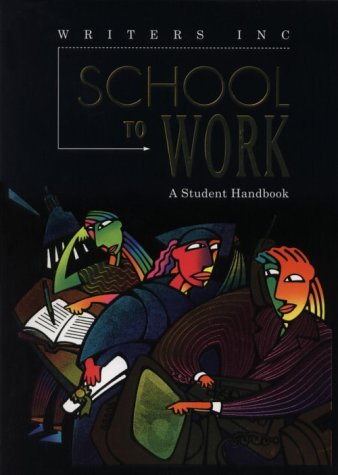 Imagen de archivo de Great Source School to Work: Student Handbook Grades 9 - 12 (Write Source 2000 Revision) a la venta por Front Cover Books