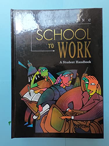 Stock image for School to Work : A Student Handbook for sale by Better World Books