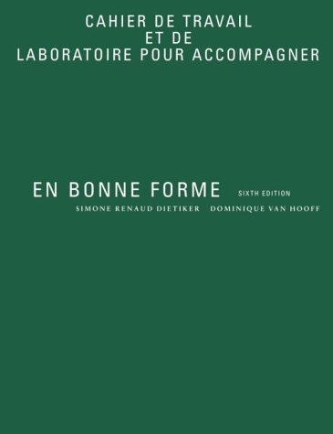 Stock image for En Bonne Forme: Cahier De Travail Et De Laboratoire Pour Accompagner (French Edition) for sale by SecondSale