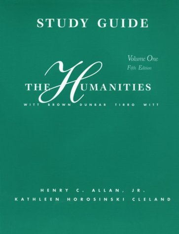 The Humanities: Cultural Roots and Continuities: Three Cultural Roots (9780669416596) by Witt, Mary Ann Frese; Brown, Charlotte Vestal; Dunbar, Roberta Ann; Tirro, Frank; Witt, Ronald; Cell, John