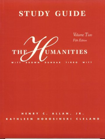 The Humanities: Cultuaral Roots and Continuties: The Humanities and the Modern World (9780669416602) by Witt, Mary Ann Frese; Brown, Charlotte Vestal; Dunbar, Roberta Ann; Tirro, Frank; Witt, Ronald; Cell, John