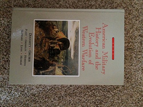 Imagen de archivo de American Military History and the Evolution of Western Warfare a la venta por Open Books