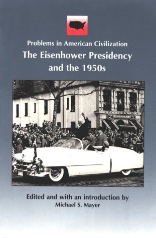 Imagen de archivo de The Eisenhower Presidency and the 1950s a la venta por Better World Books