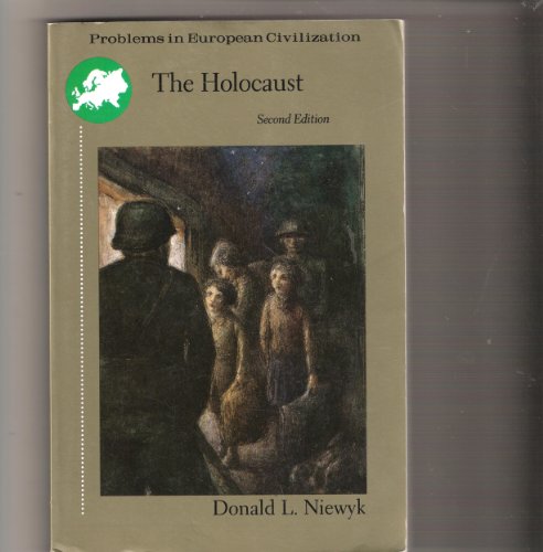 The Holocaust: Problems & Perspective of Interpretation (Problems in European Civilization Series)