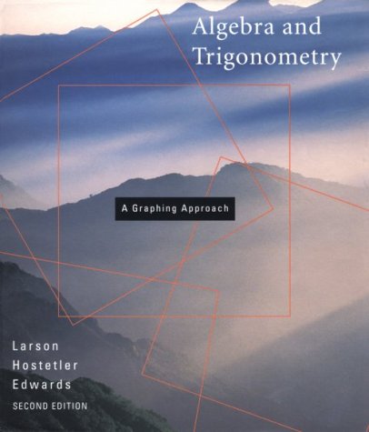 9780669417234: Algebra and Trigonometry: A Graphing Approach: Graphing Apprch