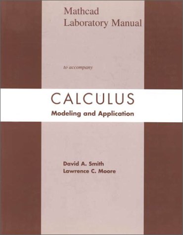 9780669418392: Calculus: Modeling and Application: Mathcad