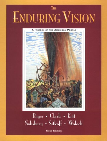 The Enduring Vision: A History of the American People : Atlas of American History (9780669427080) by Boyer, Paul S.; Clark, Clifford E., Jr.; Kett, Joseph F.; Salisbury, Neal; Sitkoff, Harvard; Woloch, Nancy