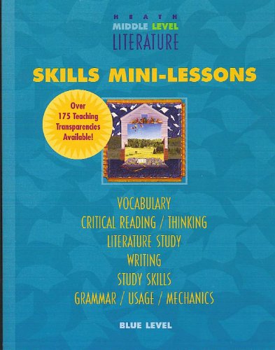 Stock image for Heath Middle Level Literature Skills Mini-Lessons (Grade 6) (Blue Level, Vocabulary, Critical Reading/Thinking, Literature Study, Writing, Study Skills, Grammar/Usage/Mechanics) for sale by Wonder Book