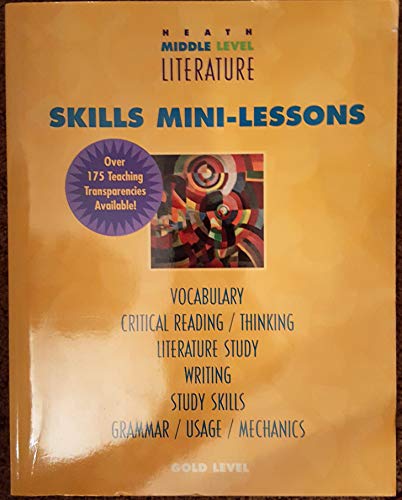 Heath Middle Level Literature Skills Mini Lessons Gold Level (9780669429497) by Unknown Author