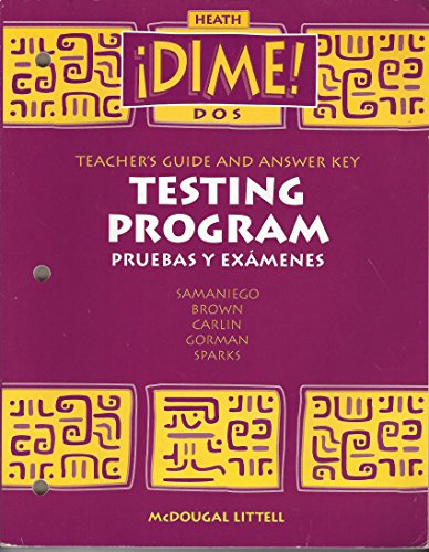 Stock image for Dime Dos - Testing Program (Pruebas Y Examenes) - Teacher's Guide & Answer Key for sale by Discover Books