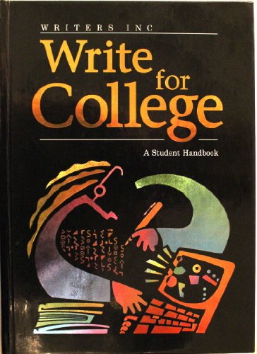 Beispielbild fr Writers INC : write for college : a student handbook zum Verkauf von Robinson Street Books, IOBA