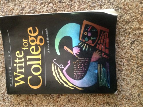Beispielbild fr Write for College : Softcover College Handbook zum Verkauf von Better World Books