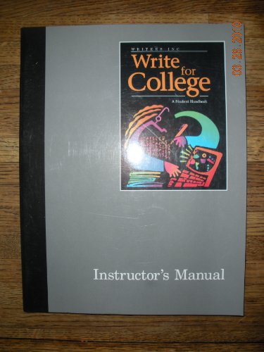 Stock image for Writers Inc: Write for College, A Student Handbook, Instructor's Manual for sale by Irish Booksellers