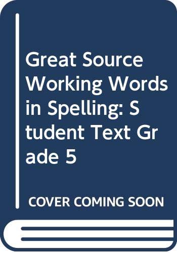 9780669459456: Great Source Working Words in Spelling: Student Text Grade 5