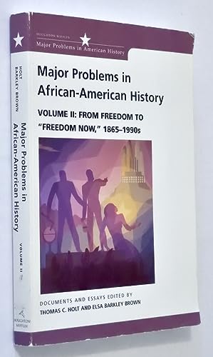 Imagen de archivo de Major Problems in African American History, Vol. 2: From Freedom to Freedom Now, 1865-1990s a la venta por SecondSale