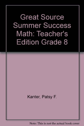 Stock image for Great Source Summer Success Math: Teacher's Edition Grade 8 for sale by Dailey Ranch Books