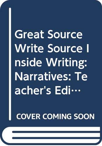 9780669503807: Great Source Write Source Inside Writing: Narratives: Teacher's Edition Grade 9 (Ws Inside Writing)