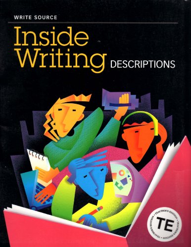 Write Source Inside Writing Descriptions: Teacher's Edition Grade 10 (9780669504040) by Kemper, Dave; Sebranek, Patrick