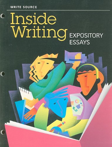 Great Source Write Source Inside Writing: Expository Essays Student Edition Grade 10 (Ws Inside Writing) (9780669504057) by Kemper, Dave; Sebranek, Patrick