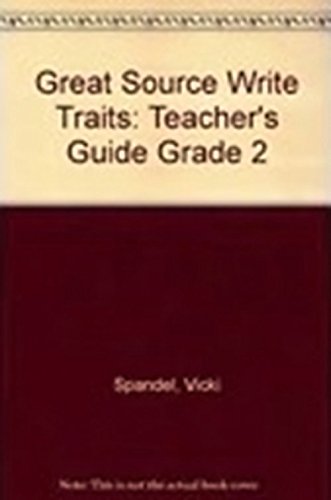 Stock image for Great Source Write Traits : Teacher's Guide Grade 2 2003 for sale by Better World Books