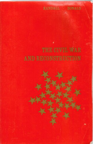 The Civil War and Reconstruction (9780669508314) by J.G. Randall And David Herbert Donald