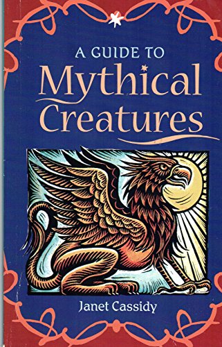 Stock image for A Guide to Mythical Creatures for sale by Wonder Book