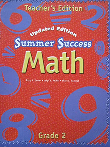 Great Source Summer Success Math: Teacher's Edition Grade 2 (9780669537598) by Kanter, Patsy F.; Ardell, Beth; Hardin, Karen M.