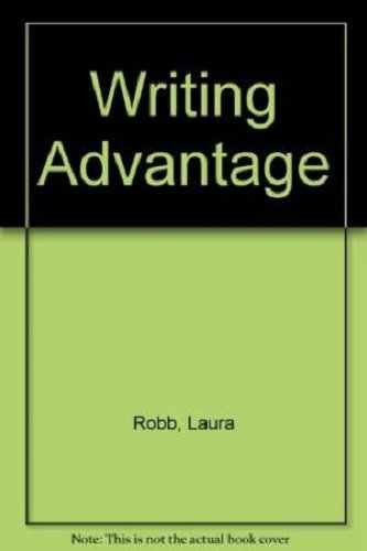 Writing Advantage (9780669538168) by Laura Robb; James Baumann; Carol Fuhler