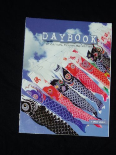 Imagen de archivo de Great Source Daybooks : Critical Reading and Writing Student Edition Grade 4 a la venta por Better World Books