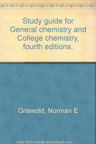 Stock image for Study Guide for General Chemistry and College chemistry, Fourth editions, By Nebergall - Schmidt - Holtzclaw. for sale by Eryops Books