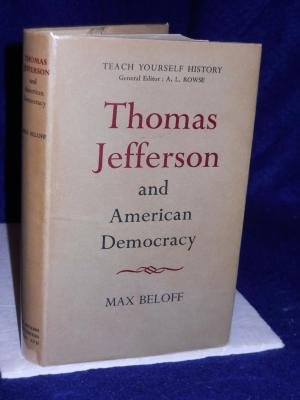 Stock image for Thomas Jefferson and American Democracy (Problems in American Civilization) for sale by Wonder Book