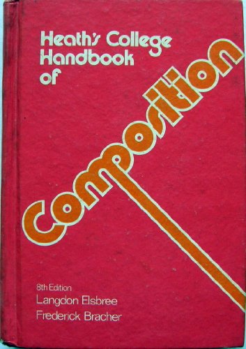 Beispielbild fr Heath's College Handbook of Composition zum Verkauf von Better World Books