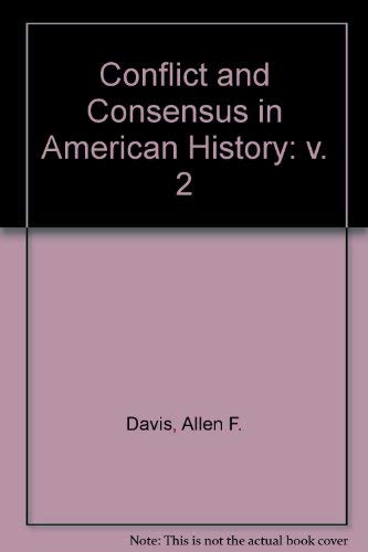 9780669754322: Conflict and consensus in modern American history