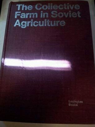 The collective farm in Soviet agriculture (9780669812657) by Stuart, Robert C