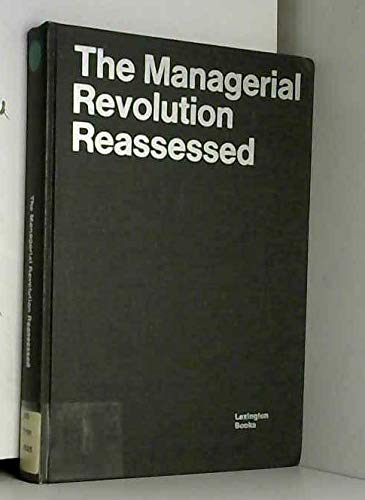9780669814309: Managerial Revolution Reassessed